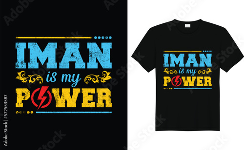 iman is my power islamic tshirt design.