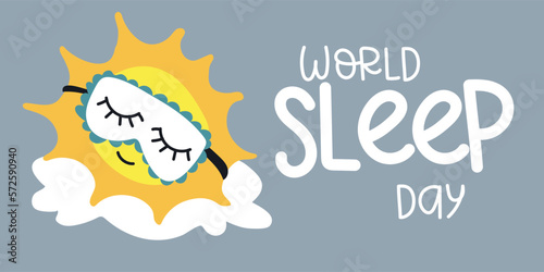 Illustration of the vector design of the World Sleep Day. The sleeping sun, clouds against the sky with the inscription. Children's illustration. Printing on paper and textiles. Postcard, banner