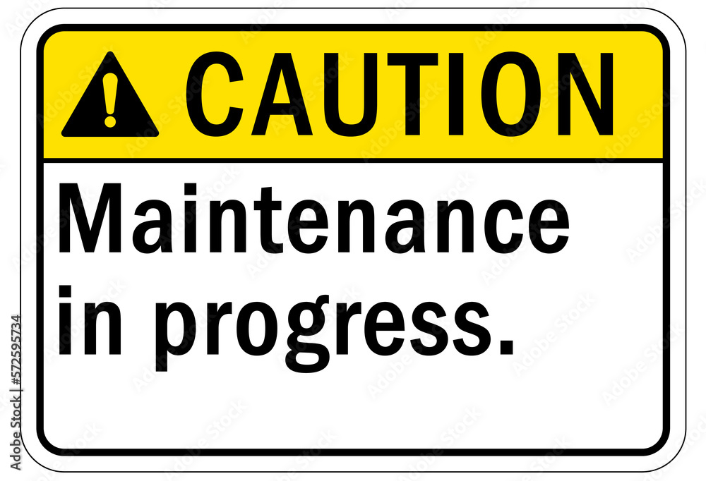 maintenance in progress sign and labels maintenance in progress sign and labels