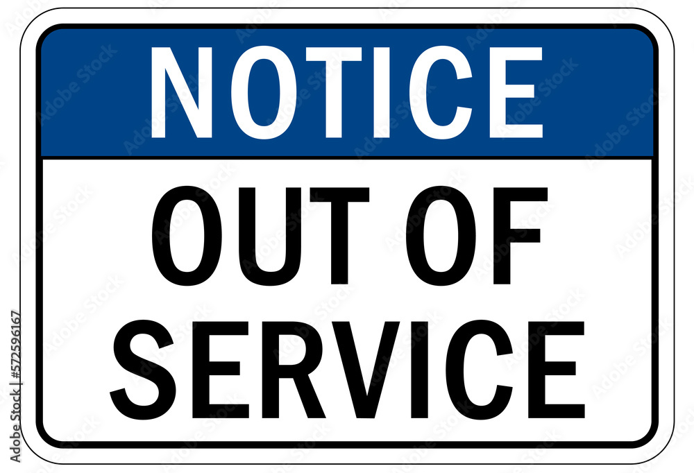Out of service sign and labels Out of service sign and labels