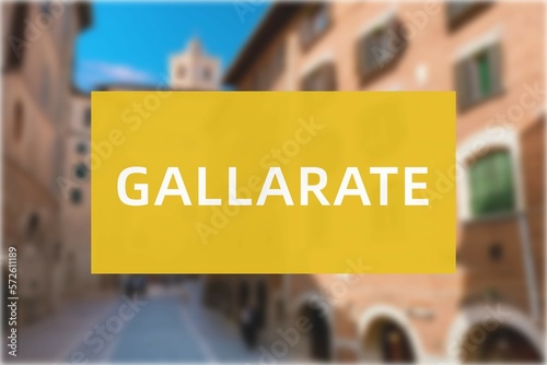Tableau sur toile Gallarate: Der Name der italienischen Stadt Gallarate in der Region Lombardy vor