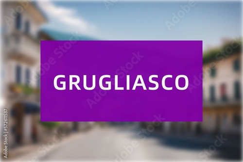 Grugliasco: Der Name der italienischen Stadt Grugliasco in der Region Piedmont vor einem Hintergrundbild photo