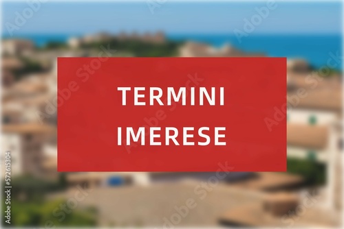 Fotografia Termini Imerese: Der Name der italienischen Stadt Termini Imerese in der Region