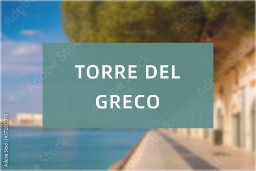 Принти на полотні Torre del Greco: Der Name der italienischen Stadt Torre del Greco in der Region