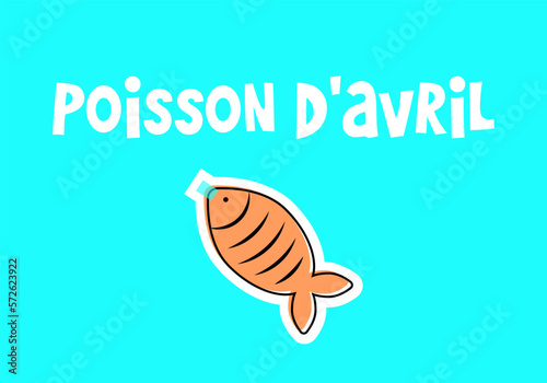 French April Fool's Day. Poisson d'avril. Design with one fish for greeting card, poster and banner. Vector illustration