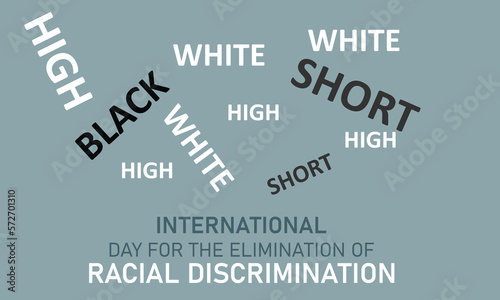 International Day for the Elimination of Racial Discrimination is observed annually on 21st March. for greeting card, poster, banner, template