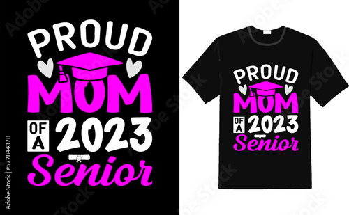 Proud mom of a 2023 senior, proud mom of a 2024 senior t shirt design