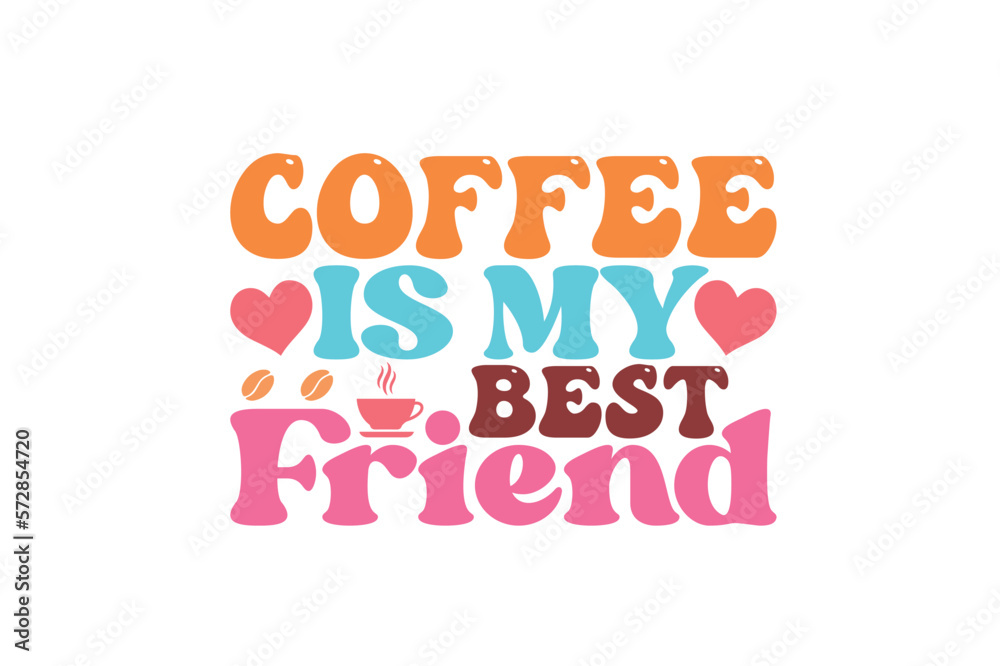 coffee is my best friend Retro SVG