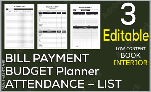 ATTENDANCE – LIST
BILL PAYMENT
BUDGET Planner
