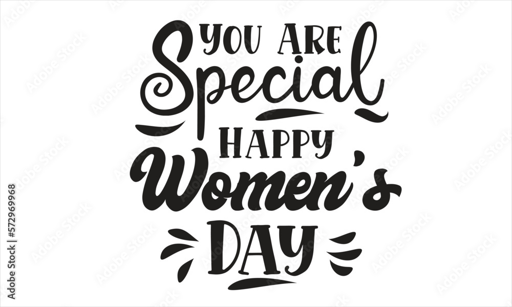 You Are Special Happy Women's Day SVG T-Shirt Design You Are Special Happy Women's Day SVG T-Shirt Design