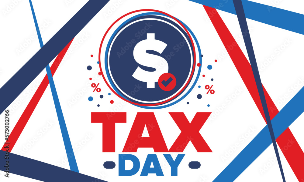 National Tax Day in the United States. Federal tax filing deadline. Day on which individual income tax returns must be submitted to the government. American patriotic poster. Vector illustration National Tax Day in the United States. Federal tax filing deadline. Day on which individual income tax returns must be submitted to the government. American patriotic poster. Vector illustration
