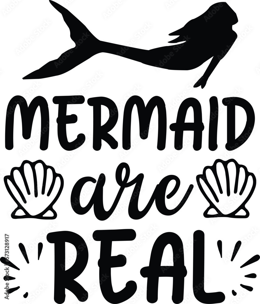 Fototapeta premium Mermaids Are Real svg