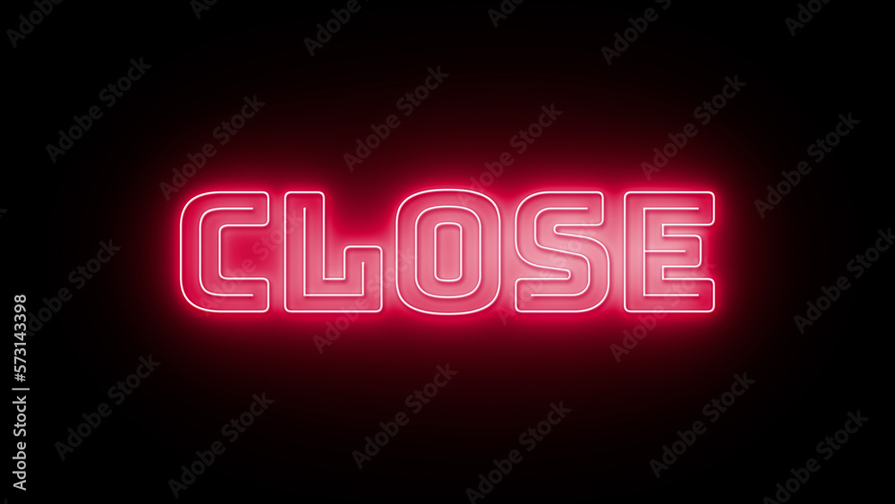 Close text with neon effect in black background