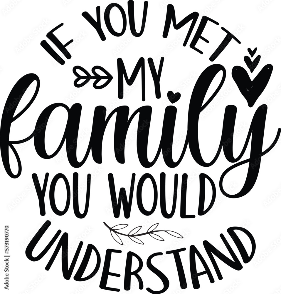 Family You Would Understand shirt