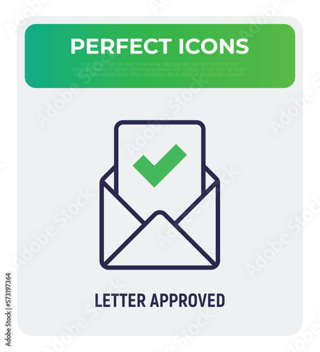 Letter approved thin line icon: envelope with paper sheet with check mark. Modern vector illustration.