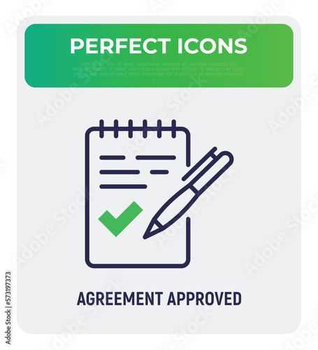 Agreement approved thin line icon: paper sheet with check mark and pen. Modern vector illustration.