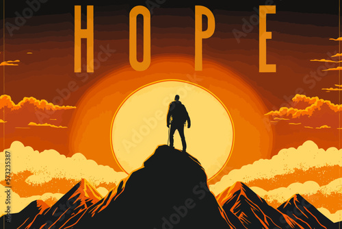 Person on top of a mountain with the setting sun and "hope" banner in the background. Orange/yellow palette, message perseverance/optimism.