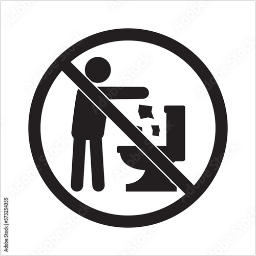 Do not littering sign. Don't Litter signs. Don't throw the trash on the toilet symbol.