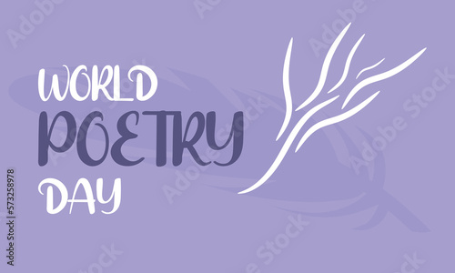 World Poetry Day. Holiday concept. Template for background, banner, card, poster
