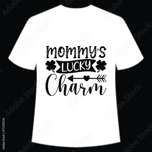 mommy's lucky charm St. Patrick's Day Shirt Print Template, Lucky Charms, Irish, everyone has a little luck Typography Design