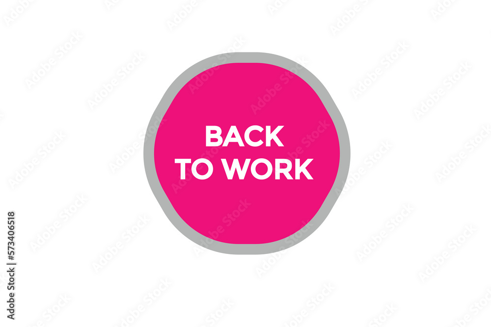 back to work button vectors.sign label speech bubble back to work
back to work button vectors.sign label speech bubble back to work