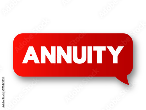 Annuity is a series of payments made at equal intervals, text concept message bubble
