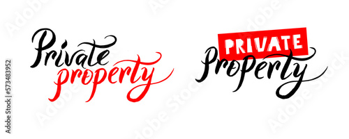 Set handwritten inscription - Private Property Warning Sign.