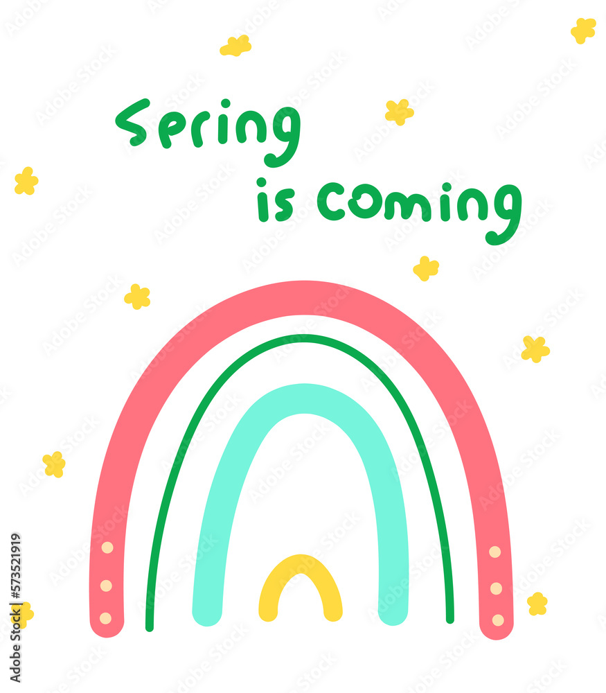 Postcard with a rainbow. Spring is coming lettering on the poster.Bright hand drawn postcard Postcard with a rainbow. Spring is coming lettering on the poster.Bright hand drawn postcard