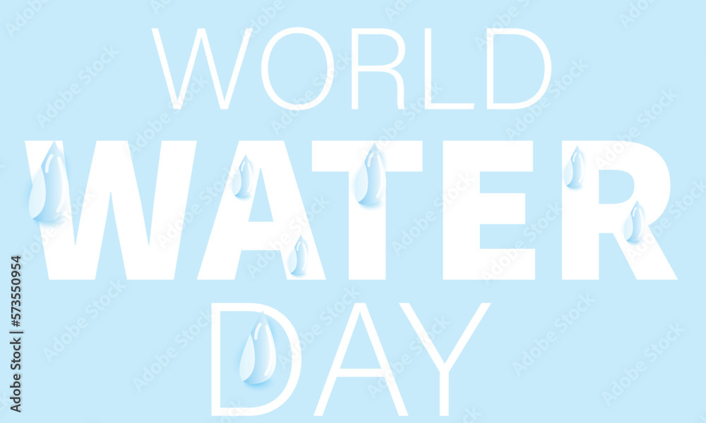 World water day. for greeting card, poster, banner, template World water day. for greeting card, poster, banner, template