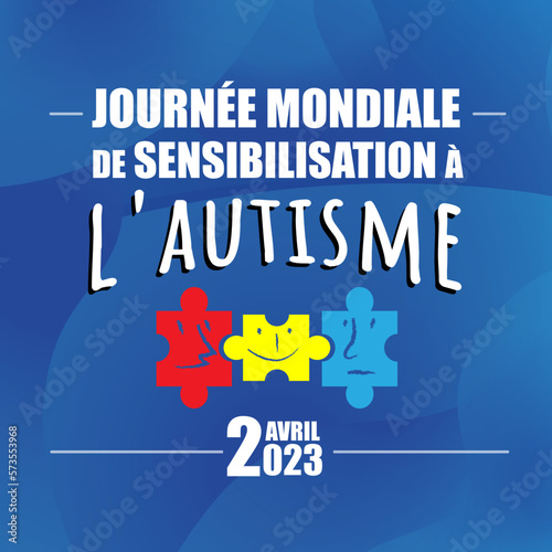 Journée mondiale de sensibilisation à l'autisme