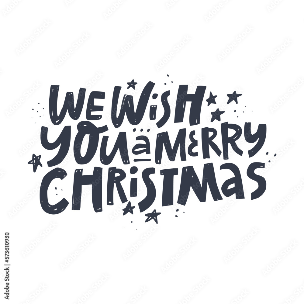 Christmas hand drawn quote isolated on background - we wish you a merry christmas
