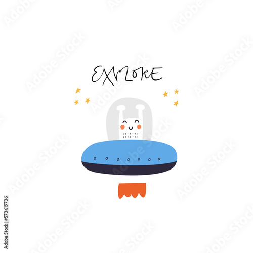 Explore hand drawn vector lettering word and cute monster alien character in ufo isolated on white. Cartoon space creature in spaceship and motivational slogan. Childish poster, t shirt print design