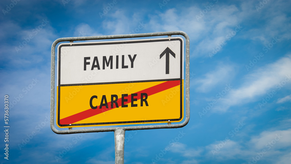 Street Sign Family versus Career Street Sign Family versus Career