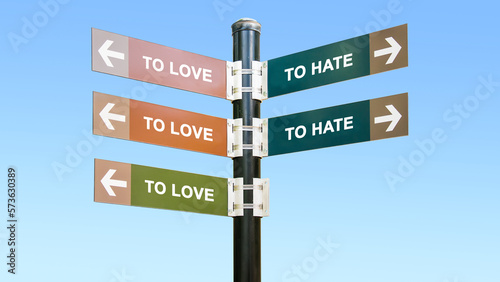 Street Sign TO LOVE versus TO HATE © Thomas Reimer