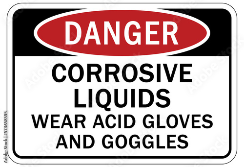 Corrosive material hazard sign and labels wear acid gloves and goggles