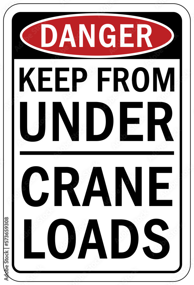 Overhead crane hazard sign and labels keep from under crane load
