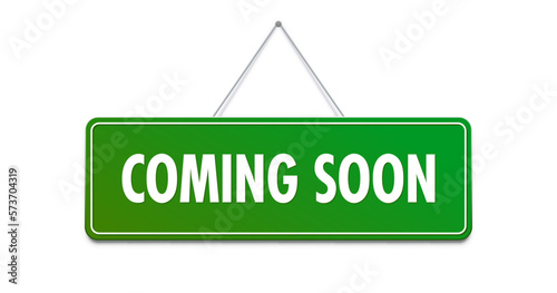Coming soon sign, opening announce banner, new arrival promo vector green signage. coming soon sign for under construction or website maintenance or promo advertising
