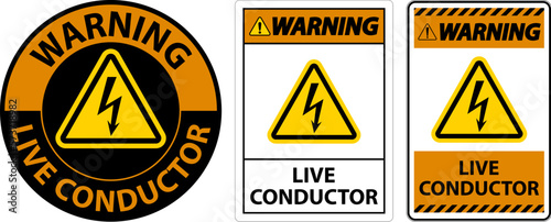 Warning Live Conductor Sign On White Background