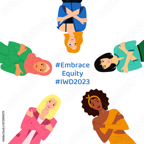 Embrace Equity slogan of International Women's Day 2023. Multicultural women are hugging themself. Love yourself concept. Great for banner, card, poster, template, social media. Vector illustration