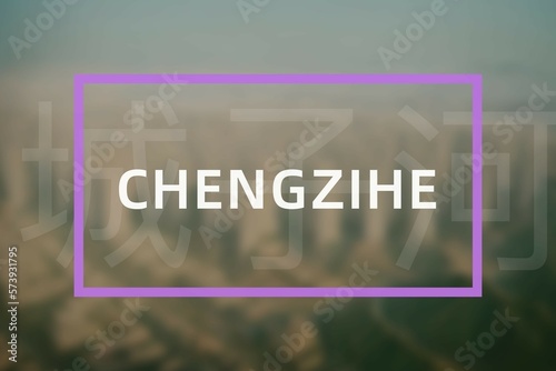 Chengzihe: Der Name der chinesischen Stadt Chengzihe in der Provinz Heilongjiang in der Präfektur Jixi photo