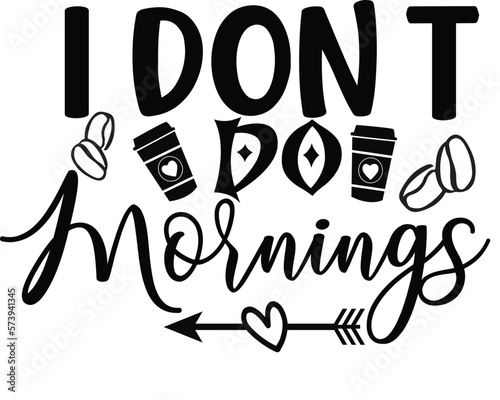 I Don t Do Mornings 