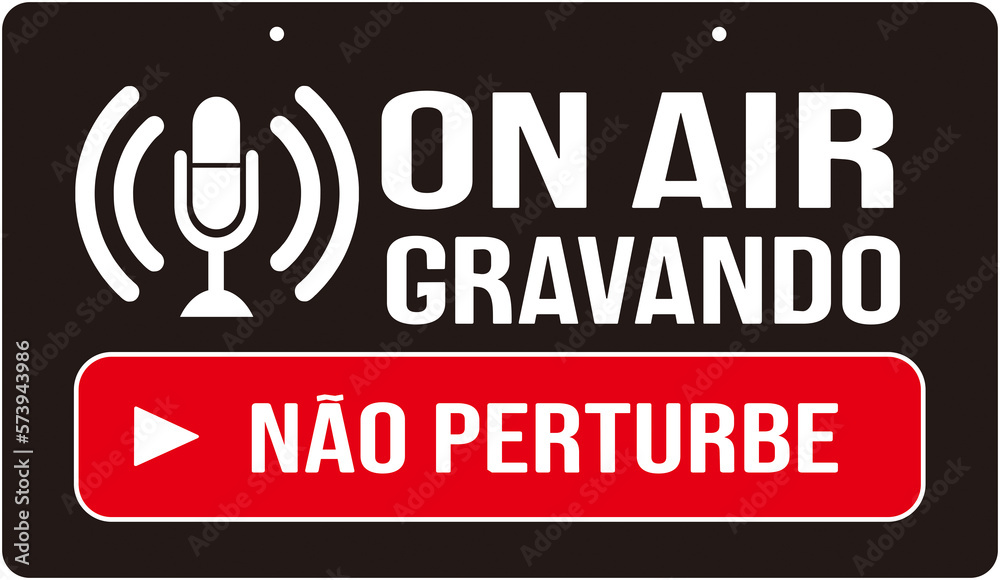 A sign that says in Portuguese language : on air do not disturb - obrazy, fototapety, plakaty 