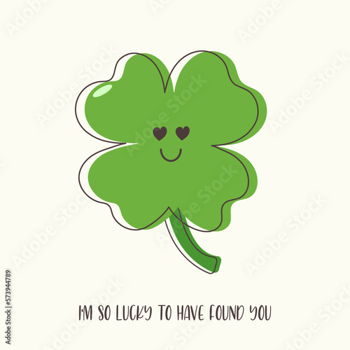 I'm so lucky to have found you, green leaf clover, lucky leaf, good luck