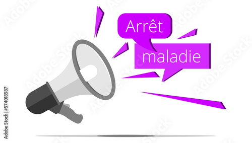 Mégaphone - Arrêt Maladie
