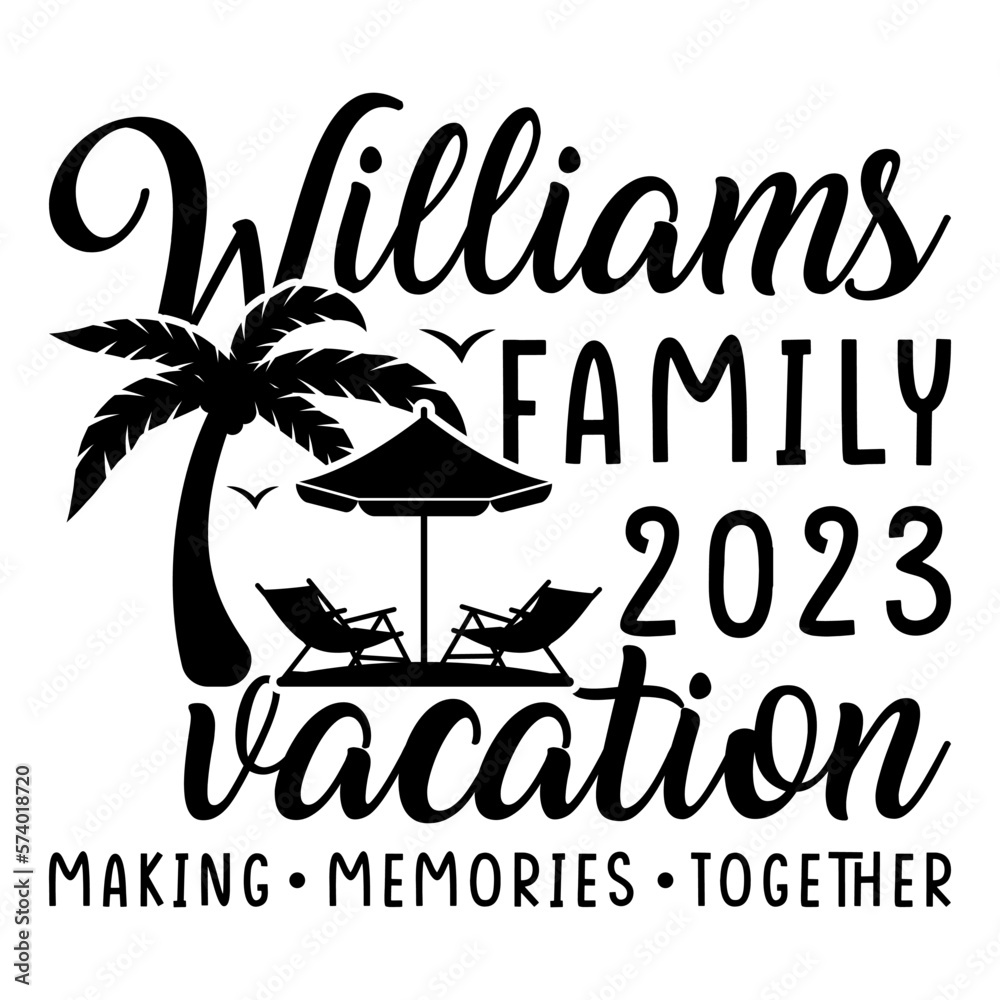 Family Vacation SVG, Family Vacation 2023, Making memories together