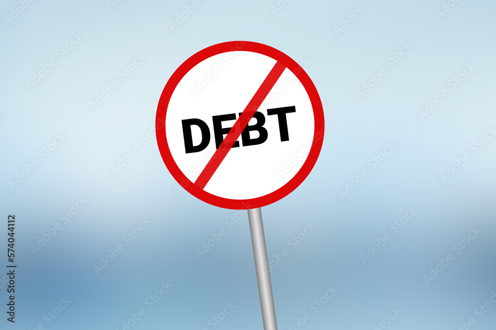 Ban on debt concept background with a signboard on an isolated blur backdrop. No debt economic concept backdrop Ban on debt concept background with a signboard on an isolated blur backdrop. No debt economic concept backdrop