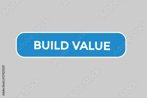 build value button vectors.sign label speech bubble build value
