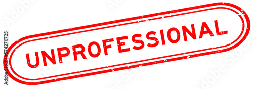 Grunge red unprofessional word rubber seal stamp on white background