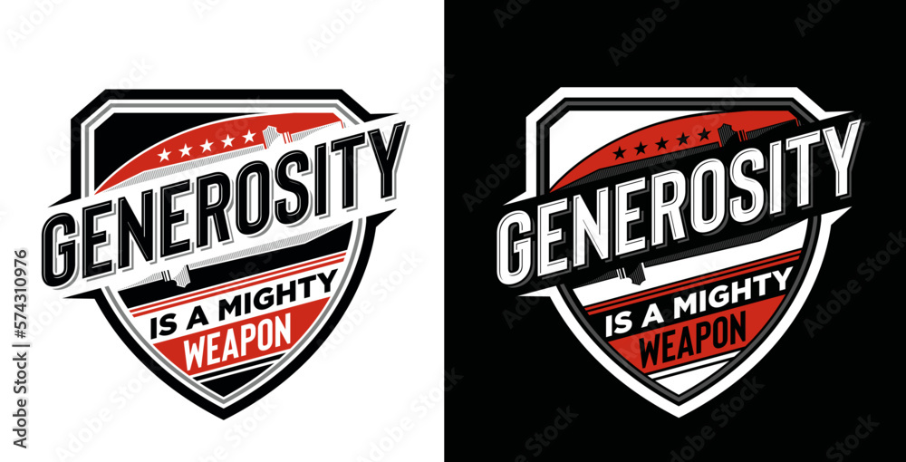Obraz premium Generosity is a mighty weapon typography