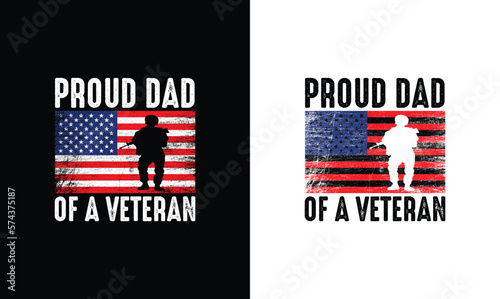 Proud Dad of a Vietnam War Veteran, Army T shirt design, Veteran T shirt design